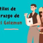 Estilos de Liderazgo Resonantes y Disonantes según Goleman: Guía Completa