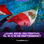 Feriado 16 de septiembre: 4 días de Fiestas Patrias y sus beneficios