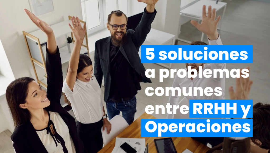Operaciones de RR.HH.: La clave para un departamento eficaz