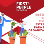Soluciones Integrales de Gestión del Talento Humano: Maximiza el Potencial de Tu Equipo